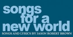 'Songs for A New World'