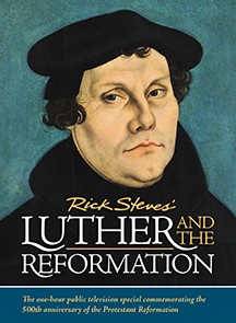 Rick Steves' 'Luther and the Reformation'