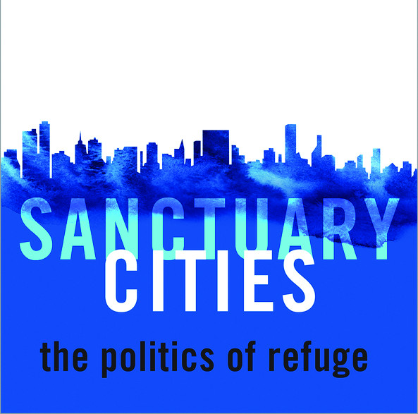 CANCELED: 'Sanctuary Cities: The Politics of Refuge'