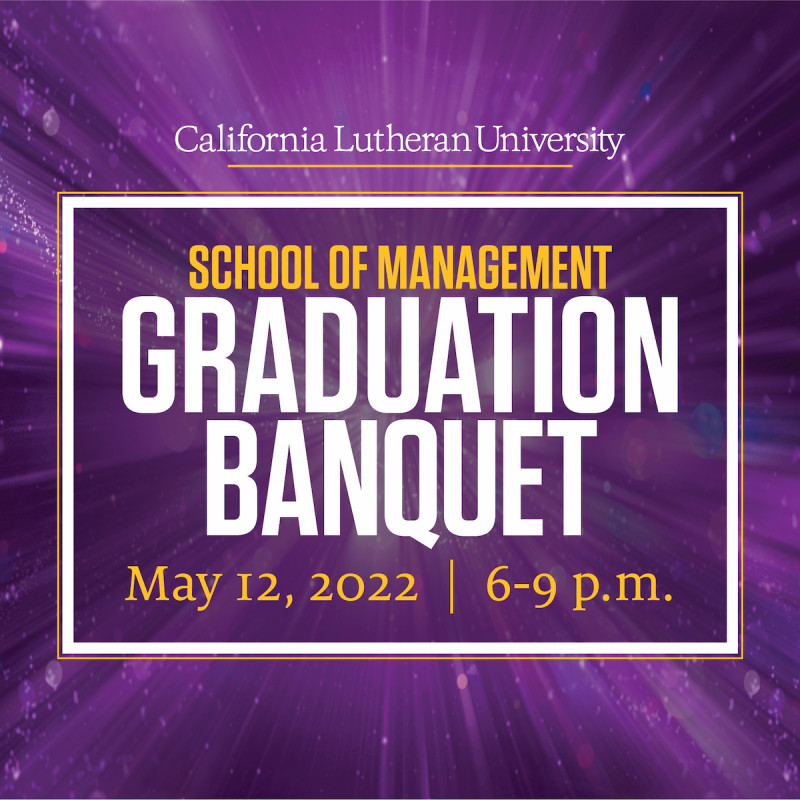 School of Management Graduation Banquet | California Lutheran University school-of-management-graduation-banquet-california-lutheran-university
