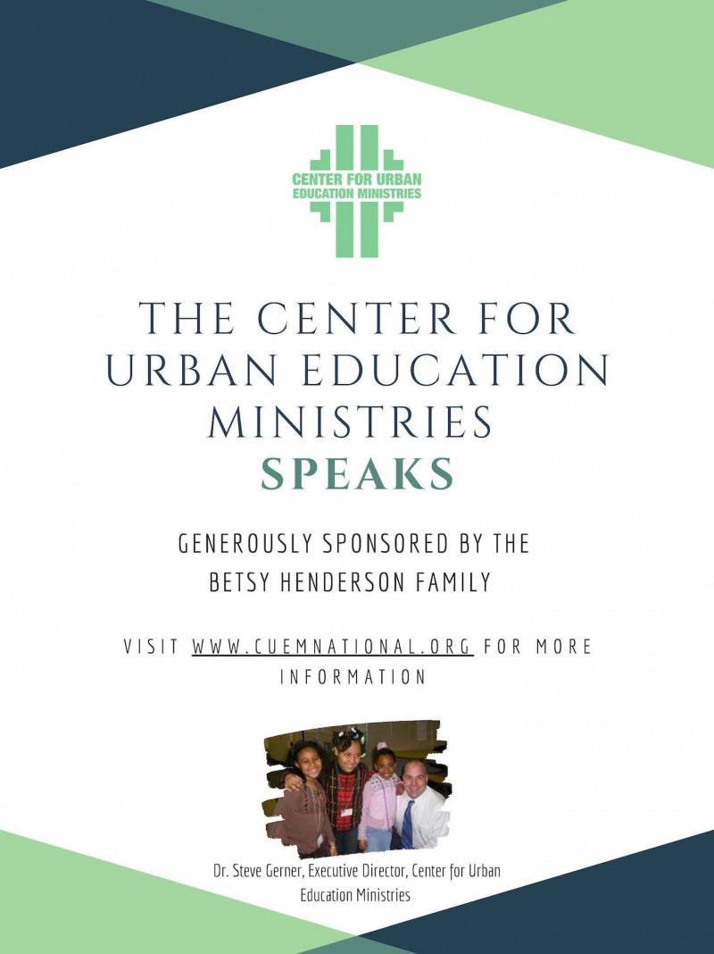 The Center for Urban Education Ministries SPEAKS POSTPONED