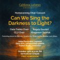 Homecoming Choir Concert: Can We Sing the Darkness to Light?