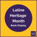 Latine Heritage Month Book Display