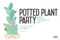 Potted Plant Party