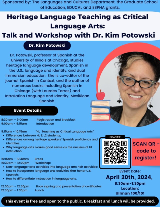 Heritage Language Teaching as Critical Language Arts": Talk and Workshop by Dr. Kim Potowski 