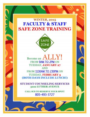 Safe Zone Training for Faculty & Staff PLEASE NOTE UPDATED Times!