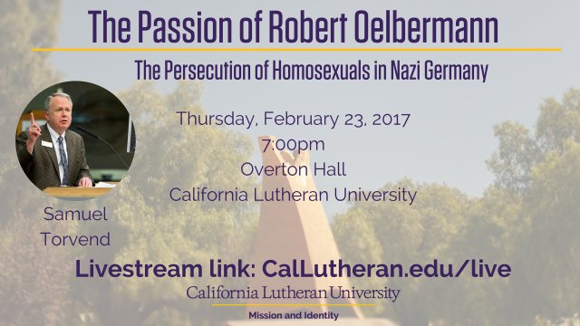 The Passion of Robert Oelbermann: Lecture by Samuel Torvend