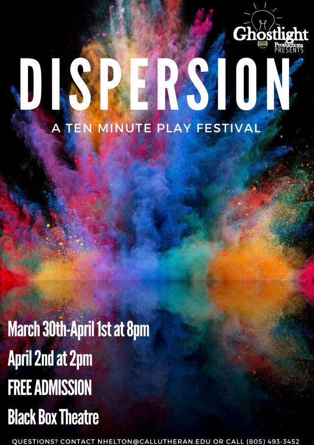 Ghostlight Productions Presents: Dispersion, A Ten Minute Play Festival