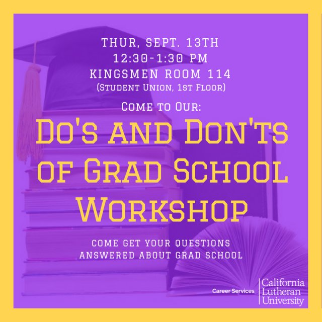 Do's and Don'ts of Grad School Workshop