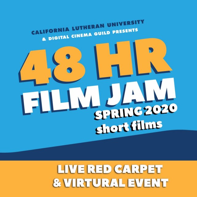 CLU 48 Hour Film Jam Screening: Spring 2020 Short Films