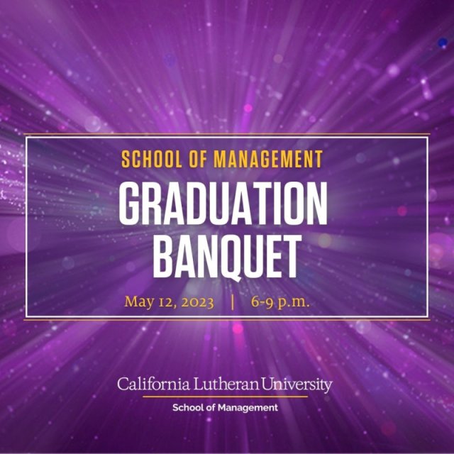 School of Management Graduation Banquet Cal Lutheran
